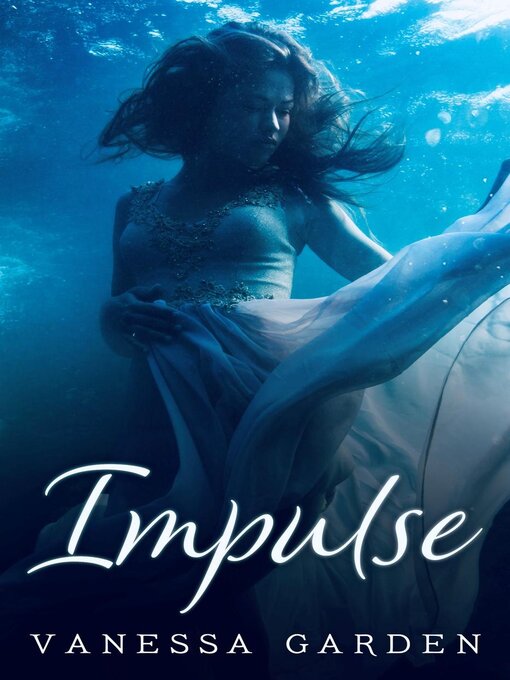 Title details for Impulse by Vanessa Garden - Available